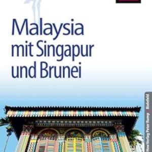 Reise Know-How Malaysia mit Singapur und Brunei Reiseführer Test